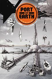 PORT OF EARTH TP VOL 01 NEW PTG FOC September 21, 2026