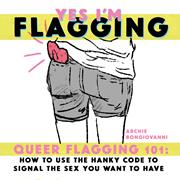 YES IM FLAGGING QUEER FLAGGING 101 TP (MR)