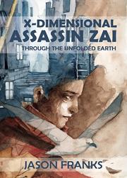 X DIMENSIONAL ASSASSIN ZAI TP THROUGH THE UNFOLDED EARTH (MR)