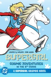 SUPERGIRL COSMIC ADVENTURES IN THE 8TH GRADE TP (2025 EDITION)