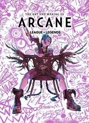 ART AND MAKING OF ARCANE HC