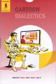 CARTOON DIALECTICS #1
