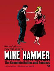 MICKEY SPILLANES FROM THE FILES OF MIKE HAMMER HC THE COMPLETE DAILIES AND SUNDAYS