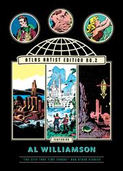 ATLAS ARTIST EDITION HC NO 02 AL WILLIAMSON THE CITY THAT TIME FORGOT AND OTHER STORIES (MR)
