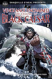 SHAQUILLE ONEAL PRESENTS VENGEANCE UNCHAINED THE LEGEND OF BLACK CAESAR #1 (OF 5) CVR A RAY ANTHONY HEIGHT FOC September 14, 2026