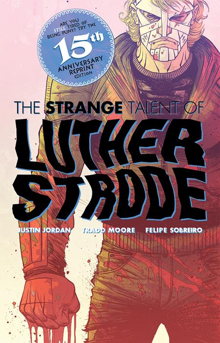 LUTHER STRODE #1 ANNIVERSARY EDITION CVR E TRADD MOORE & FELIPE SOBREIRO FOIL ORIGINAL COVER VAR (MR) FOC September 14, 2026