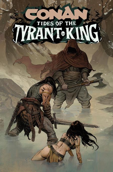 CONAN THE BARBARIAN TIDES OF THE TYRANT KING #2 (OF 4) CVR B PHROILAN GARDNER VAR (MR) FOC September 28, 2026