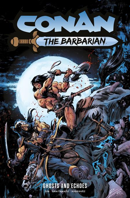 CONAN THE BARBARIAN TP VOL 08 GHOSTS AND ECHOES REGULAR EDITION ROBERTO DE LA TORRE (MR) FOC September 28, 2026