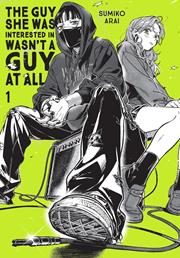 GUY SHE WAS INTERESTED IN WASNT A GUY AT ALL TP VOL 01 FOC September 28, 2026