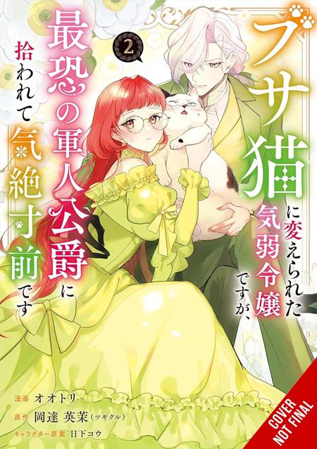 TIMID LADY WAS TURNED INTO AN UGLY CAT BUT ON THE VERGE OF FAINTING IS PICKED UP BY THE MOST FEARSOME MILITARY DUKE TP VOL 02 FOC September 28, 2026