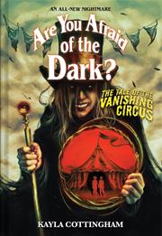 ARE YOU AFRAID OF THE DARK NOVEL HC VOL 03 TALE OF THE VANISHING CIRCUS