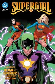 SUPERGIRL (2025) TP VOL 03 REIGN OF THE SUPERBOYS HERO OF KANDOR FOC October 26, 2026
