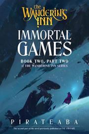 WANDERING INN NOVEL BOOK TWO PART TWO IMMORTAL GAMES FOC October 12, 2026