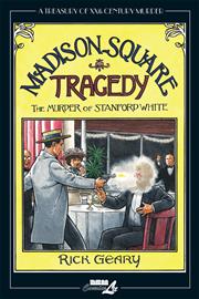 TREASURY OF XXth CENTURY MURDER MADISON SQUARE TRAGEDY THE MURDER OF STANFORD WHITE HC