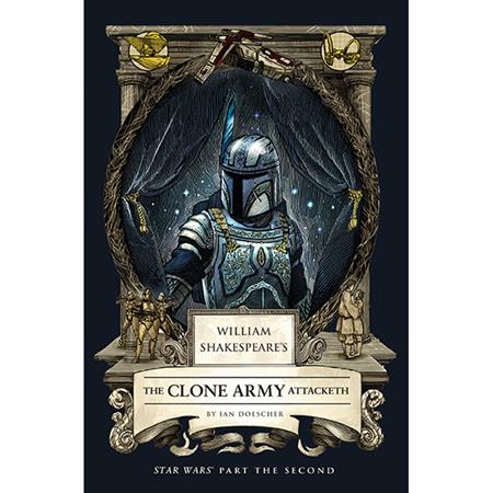 WILLIAM SHAKESPEARES STAR WARS HC THE CLONE ARMY ATTACKETH PART THE SECOND FOC November 2, 2026
