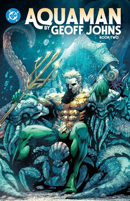 AQUAMAN BY GEOFF JOHNS TP BOOK 02 FOC December 14, 2026