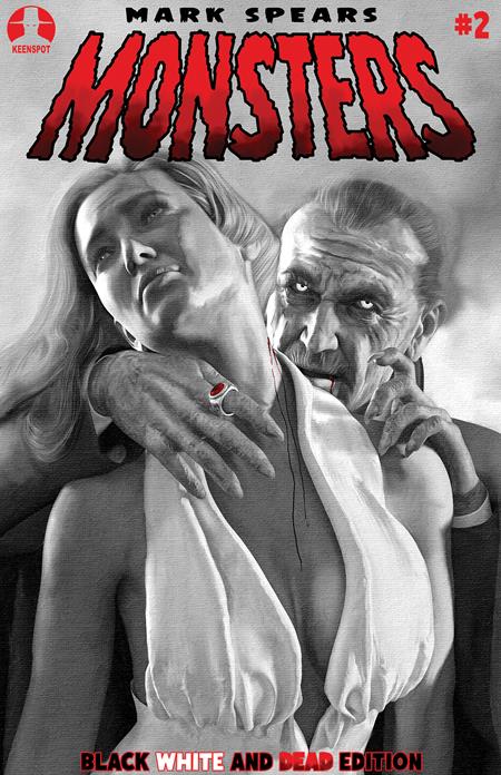 MARK SPEARS MONSTERS #2 4TH PTG BLACK WHITE & DEAD EDITION CVR A MARK SPEARS LAST EMBRACE FOC November 30, 2026