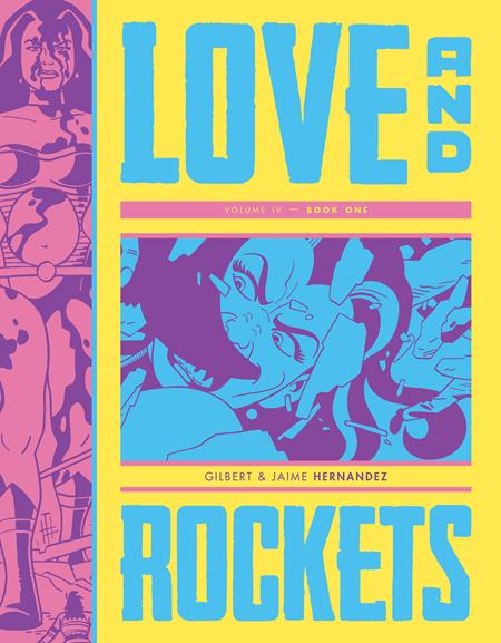 LOVE AND ROCKETS TP VOL IV BOOK ONE (MR) FOC December 7, 2026