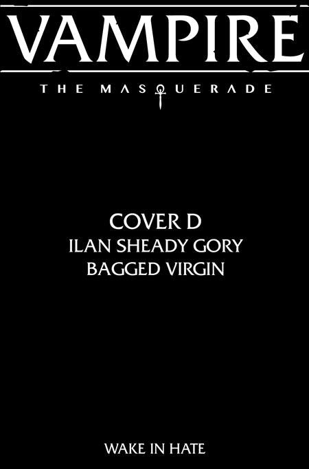 VAMPIRE THE MASQUERADE WAKE IN HATE #3 (OF 4) CVR D ILAN SHEADY GORY BAGGED VIRGIN VAR (MR) FOC December 28, 2026
