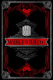WOLFSBANE HC VOL 01 SILVER BULLET EDTION