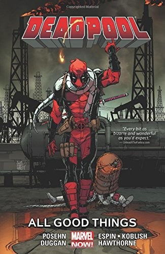 Deadpool, Vol 8: All Good Things (Marvel Now)