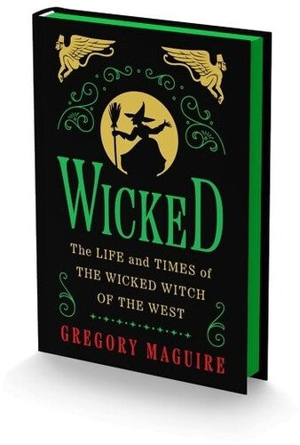 Wicked Collector's Edition: The Life and Times of the Wicked Witch of the West