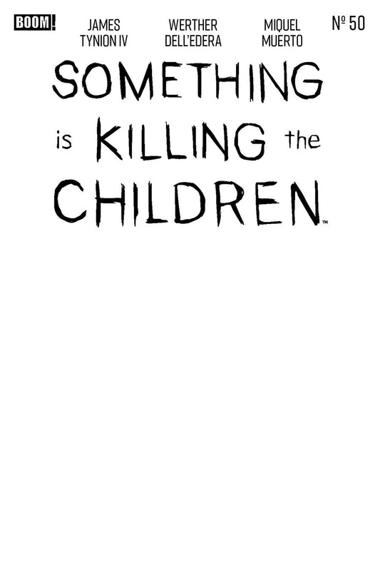 Something is Killing the Children #50 D Blank Sketch Variant FOC (7/6/26)