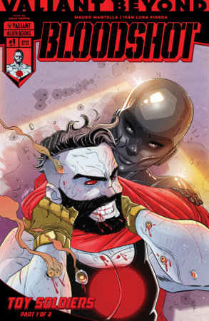 Valiant Beyond: Bloodshot #7--Toy Soldiers #1 Cover A (Griffin) FOC October 5, 2026