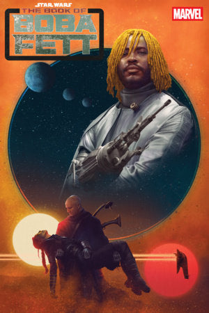 Order Requirements STAR WARS: THE BOOK OF BOBA FETT #4 RAHZZAH VARIANT [1:25] FOC September 28, 2026