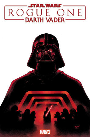 STAR WARS: ROGUE ONE - DARTH VADER #1 FOC September 28, 2026