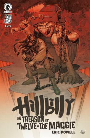 Hillbilly: The Treason of Twelve-Toe Maggie #2 (CVR A) (Eric Powell) FOC October 5, 2026