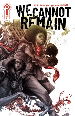 We Cannot Remain #1 Cover C Andrew K. Currey 1:10 [1:10] FOC December 7, 2026