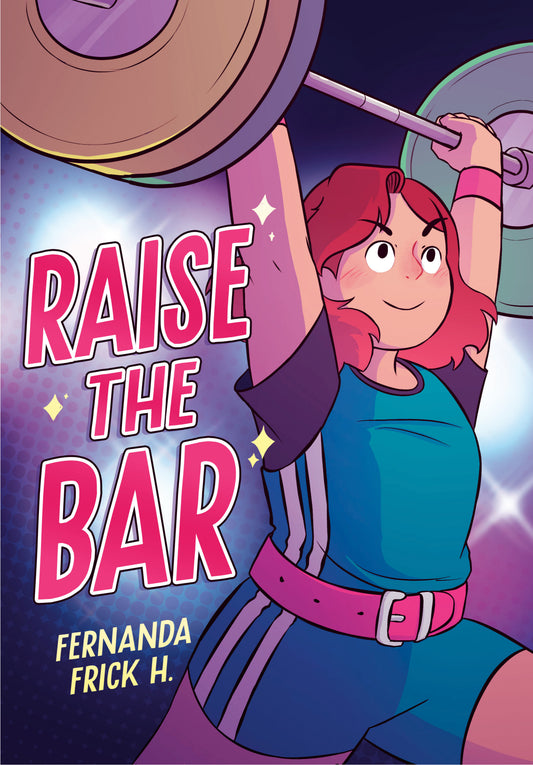 Raise the Bar: A Graphic Novel Graphic Novel - HC FOC July 27, 2026