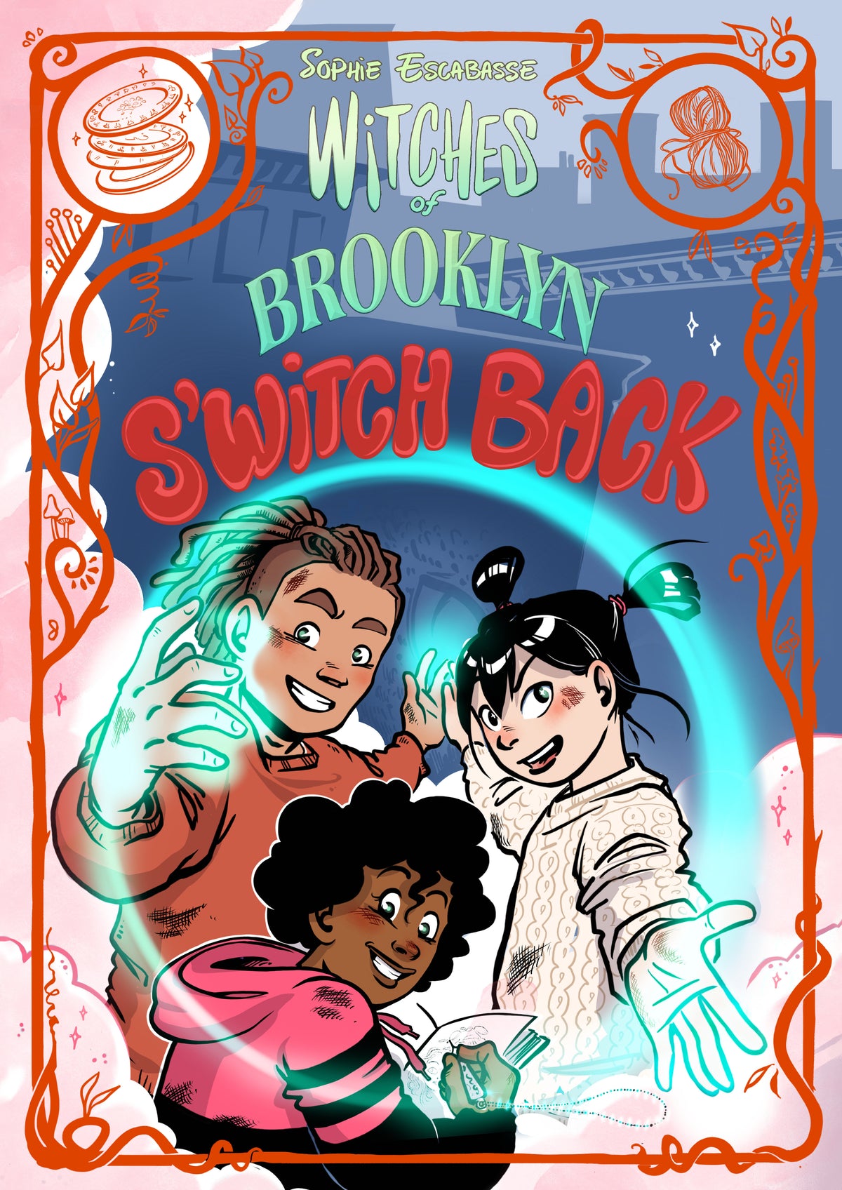 Witches of Brooklyn: S'Witch Back (A Graphic Novel)