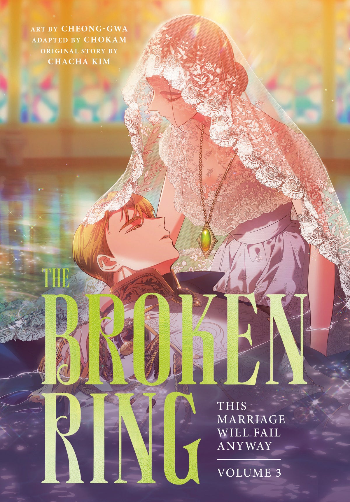 The Broken Ring, Volume 3 This Marriage Will Fail Anyway