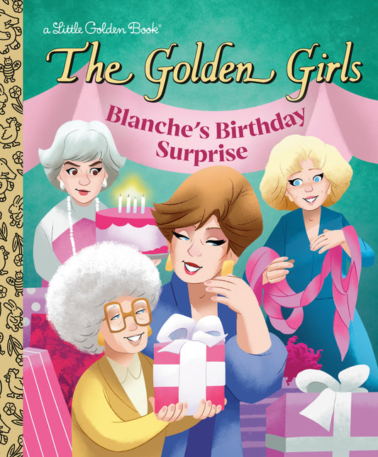 Blanche's Birthday Surprise (The Golden Girls) Hardcover FOC July 27, 2026