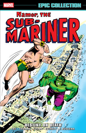 Namor The Sub-Mariner Epic Collection: Destiny Or Death FOC October 26, 2026