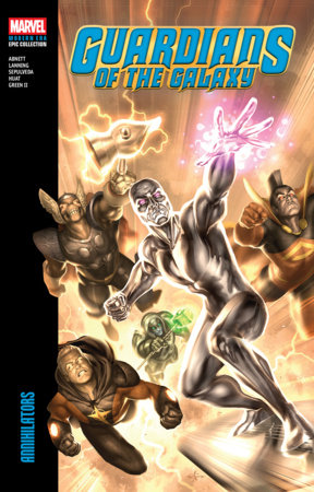 Guardians Of The Galaxy Modern Era Epic Collection: Annihilators FOC September 28, 2026