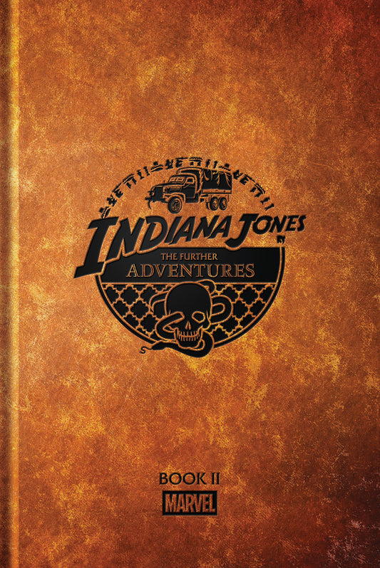 Indiana Jones: The Further Adventures Book 2 Hardcover