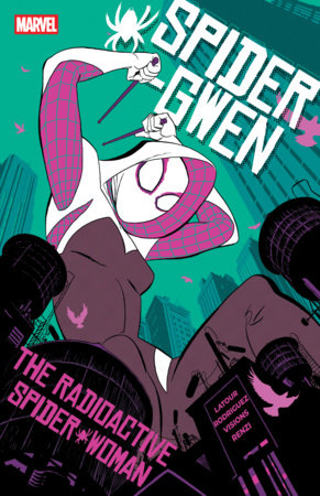 Spider-Gwen: The Radioactive Spider-Woman [Marvel Compact] FOC October 5, 2026
