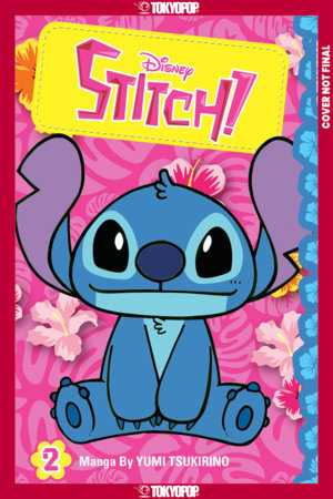 Disney Manga: Stitch!, Volume 2 (Full-Color Edition) FOC April 27, 2027