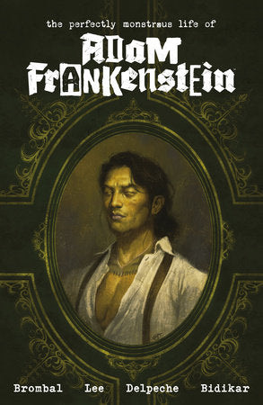 The Perfectly Monstrous Life of Adam Frankenstein FOC November 9, 2026