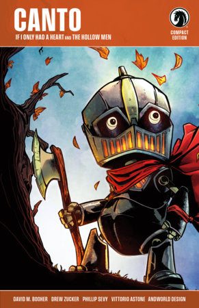 Canto Compact Edition: If I Only Had A Heart and The Hollow Men