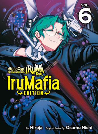 Welcome to Demon School! Iruma-kun: IruMafia Edition 6 FOC September 21, 2026