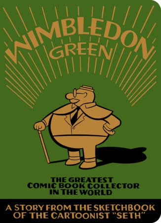 Wimbledon Green The Greatest Comic Book Collector in the World FOC March 15, 2027