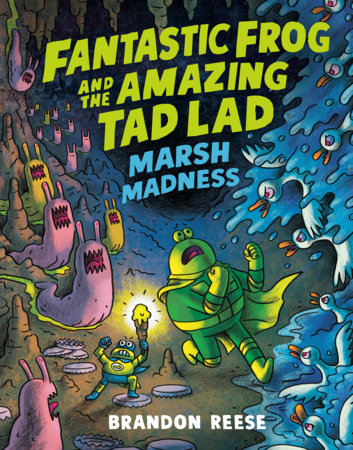 Marsh Madness (Fantastic Frog and the Amazing Tad Lad, Book 2) (Paperback)