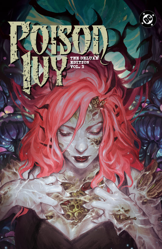 Poison Ivy: Deluxe Edition Vol. 1 Hardcover