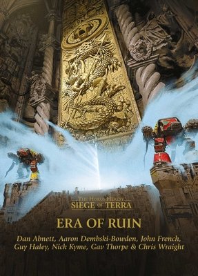 SIEGE OF TERRA: ERA OF RUIN (HB)
