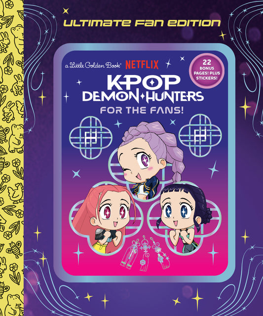 For the Fans!: Ultimate Fan Edition Little Golden Book (KPop Demon Hunters) Hardcover