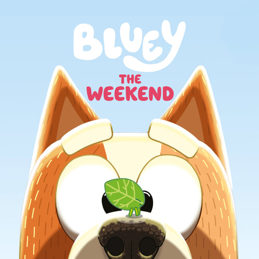 Bluey: The Weekend FOC August 10, 2026